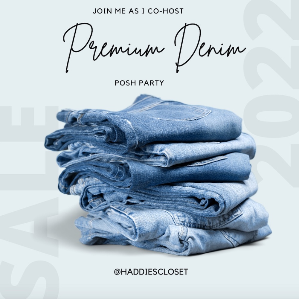 PREMIUM DENIM POSH PARTY!